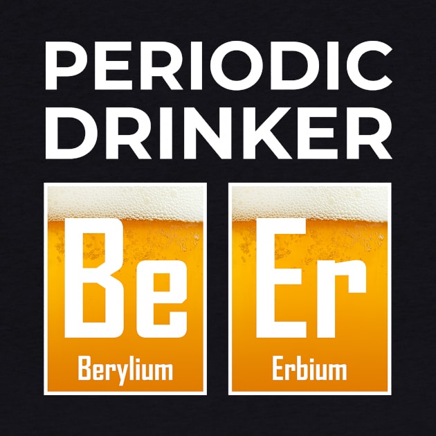 Periodic Drinker Beer Chemistry Science Fun by Science Puns